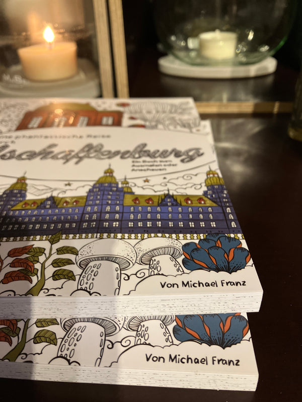 Aschaffenburger Ausmalbuch - Eine phantastische Reise von Michael Franz