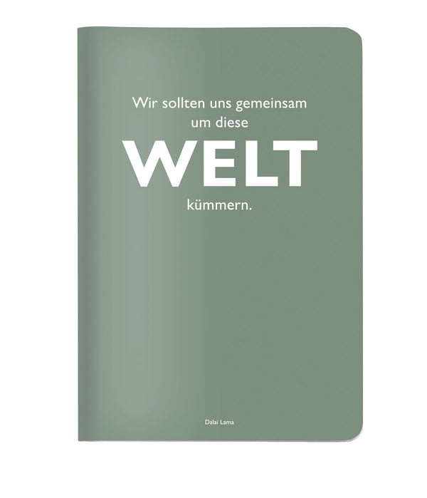 "Wir sollten uns gemeinsam um diese WELT kümmern." Dalai Lama- Heft DINA5 von CEDON