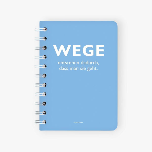 Franz Kafka "Wege entstehen dadurch, dass man sie geht." Ringbuch von CEDON