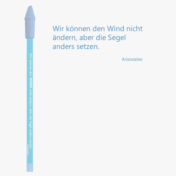 Bleistift mit Zitat von Aristoteles - "Wir können den Wind nicht ändern, aber die Segel anders setzen." - von CEDON