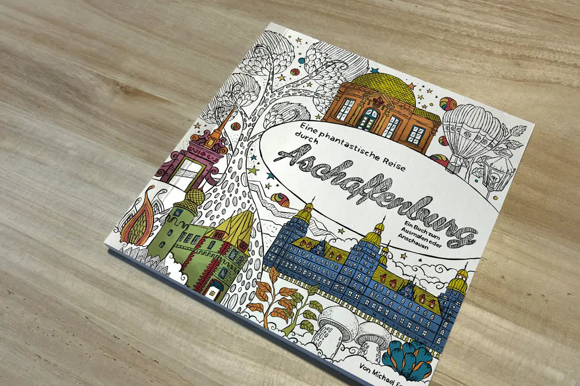 Aschaffenburger Ausmalbuch - Eine phantastische Reise von Michael Franz