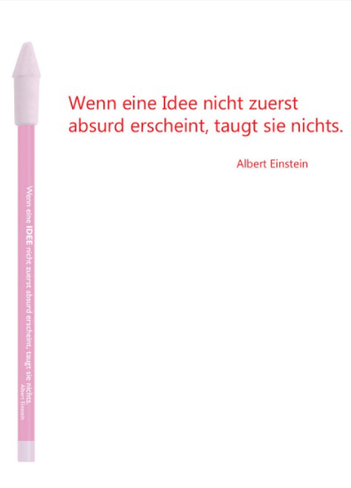 Bleistift mit Zitat von Albert Einstein - "Wenn eine Idee nicht zuerst absurd ..." - von CEDON - MaBe®