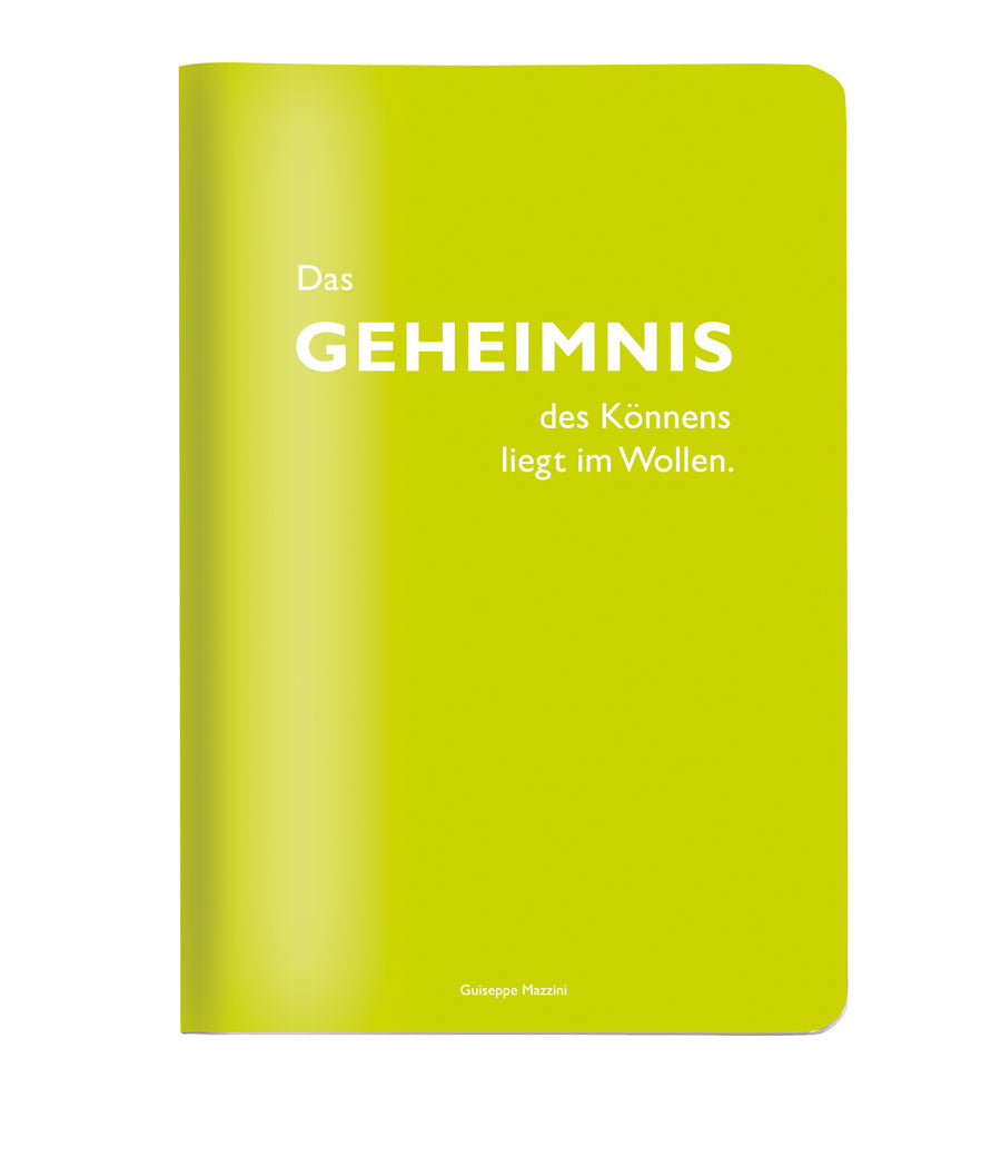 "Das Geheimnis des Könnens liegt im Wollen." Giuseppe Mazzini - Heft DINA5 von CEDON