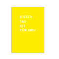 Dieser Tag ist für dich - Postkarte von notthegirl aus HH - MaBe®