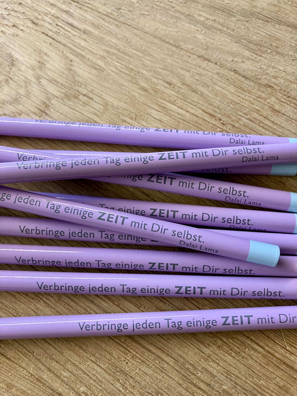 Bleistift mit Zitat von Dalai Lama - "Verbringe jeden Tag einige ZEIT mit Dir selbst" - von CEDON