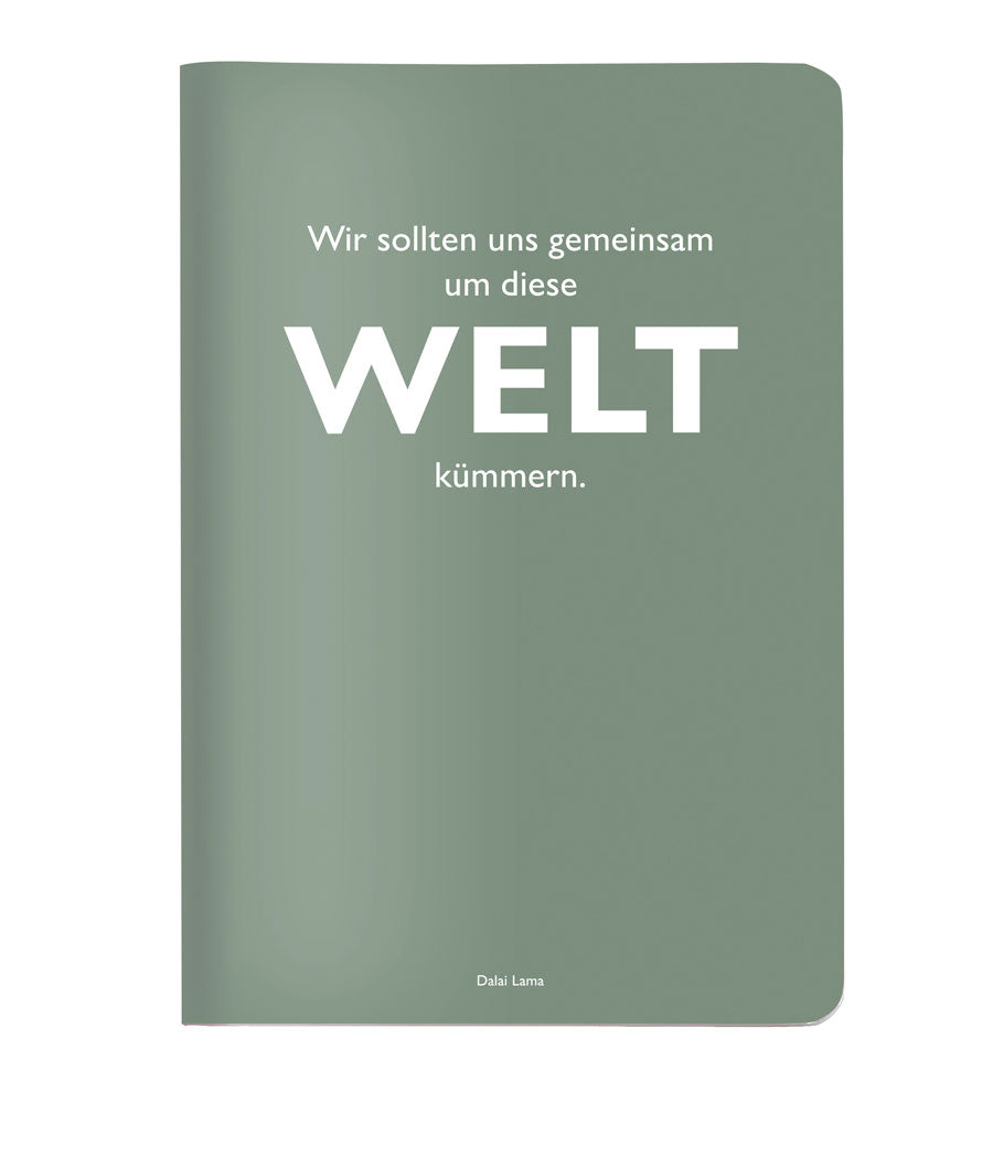 "Wir sollten uns gemeinsam um diese WELT kümmern." Dalai Lama- Heft DINA5 von CEDON